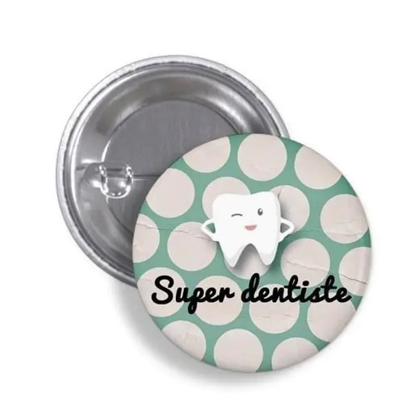 Badge Super dentiste