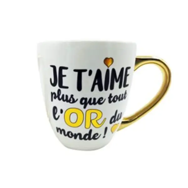 Mug - Je T'aime Plus Que Tout l'Or Du Monde