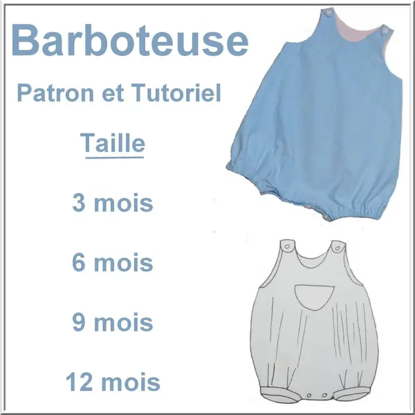 Patron et tutoriel : barboteuse bébé 3/6/9 et 12 mois