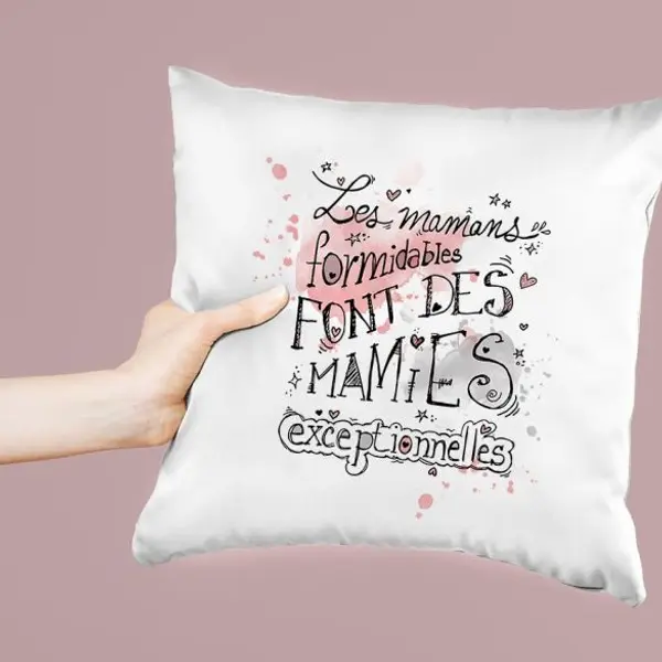 Coussin "Les mamans formidables font des mamies exceptionnelles" modèle 2