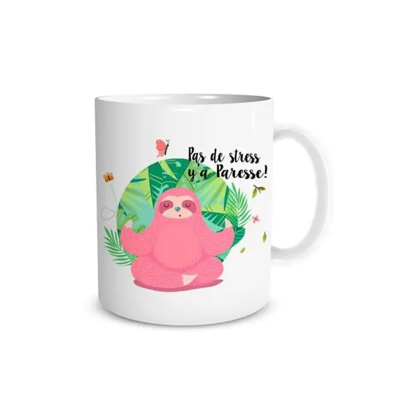 Mug Paresseux - Pas de Stress y'a Paresse