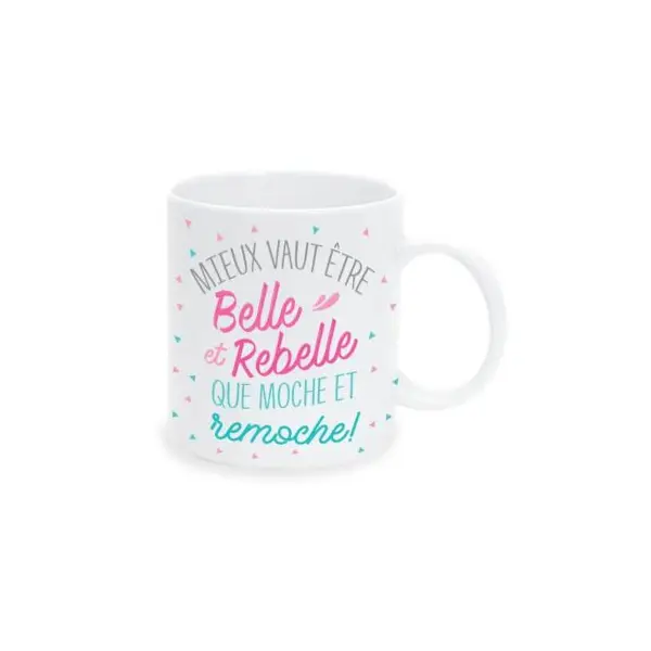 Mug - Mieux vaut être belle et rebelle...