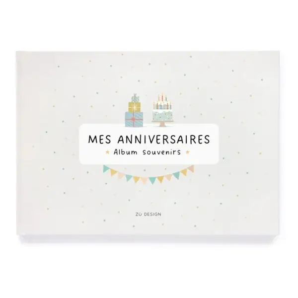 Mes anniversaires Album souvenirs